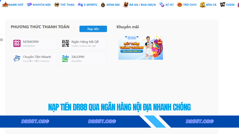 Nạp tiền Dr88 qua ngân hàng nội địa nhanh chóng